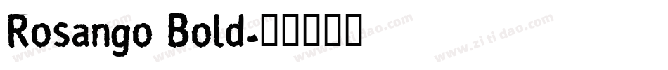 Rosango Bold字体转换